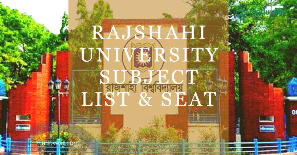 Rajshahi University Subject List & Seat 2025–26 | RU Seat